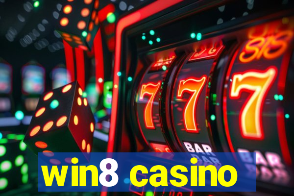 win8 casino